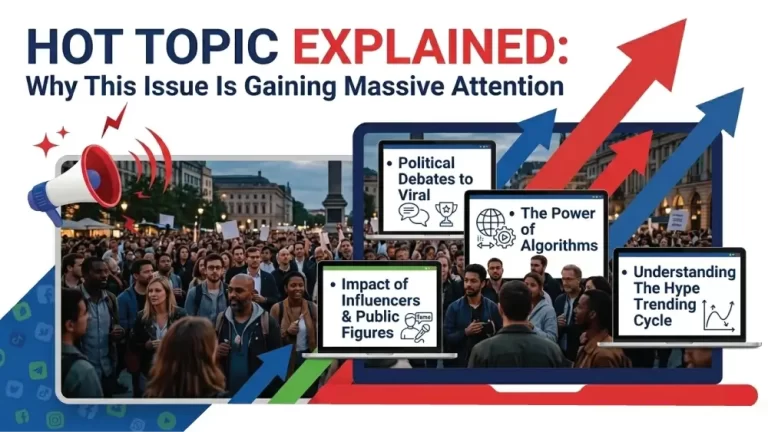 Hot-Topic-Explained-Why-This-Issue-Is-Gaining-Massive-Attention